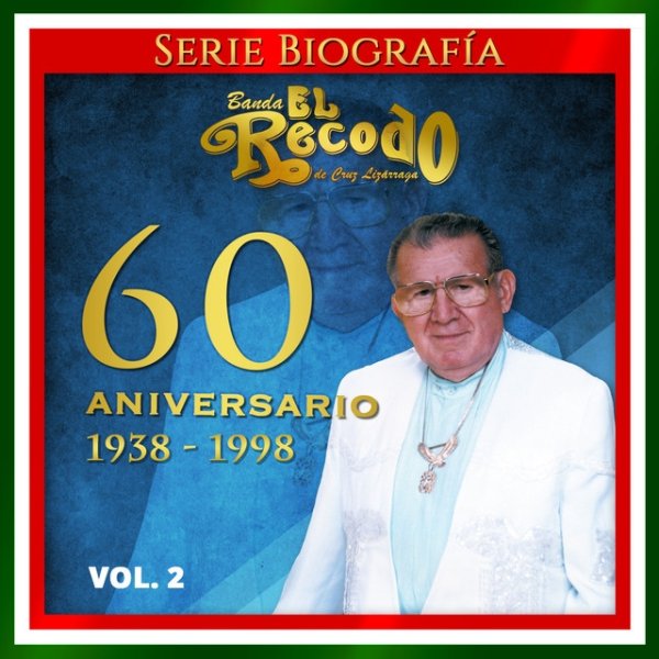 Album Banda El Recodo - 60 Aniversario: 1938-1998, Vol. 2