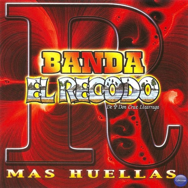 Banda el Recodo de Don Cruz Lizarraga: Mas Huellas - album