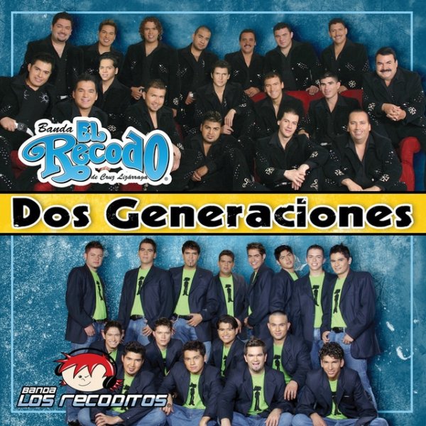 Banda El Recodo Dos Generaciones, 2004