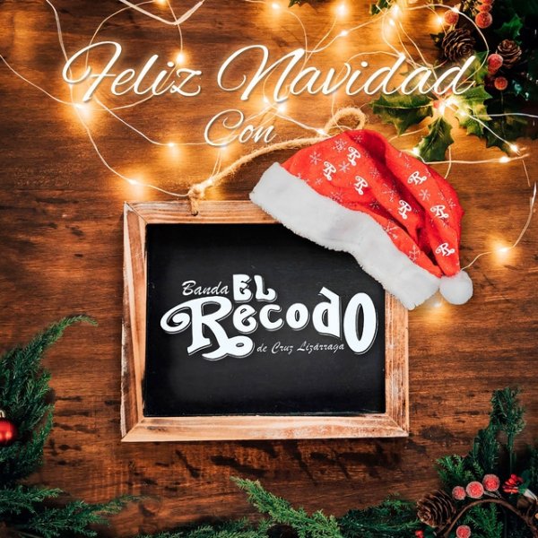 Feliz Navidad Con Banda el Recodo de Cruz Lizárraga Album 