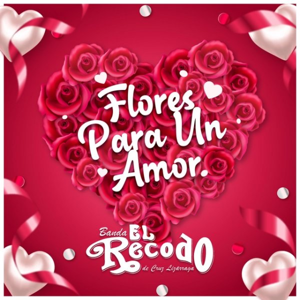 Album Banda El Recodo - Flores para un Amor