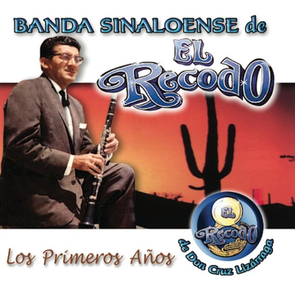 Album Banda El Recodo - Los Primeros Años