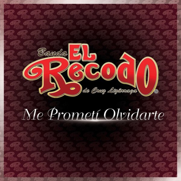 Banda El Recodo Me Prometí Olvidarte, 2017