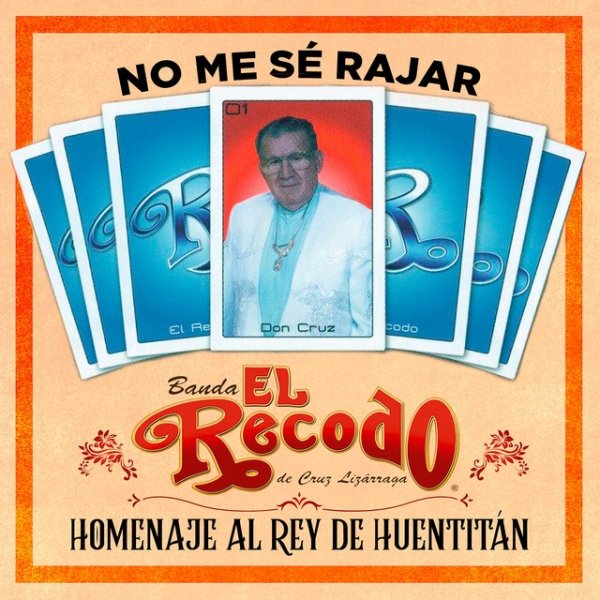 No Me Se Rajar Homenaje Al Rey De Huentitán - album