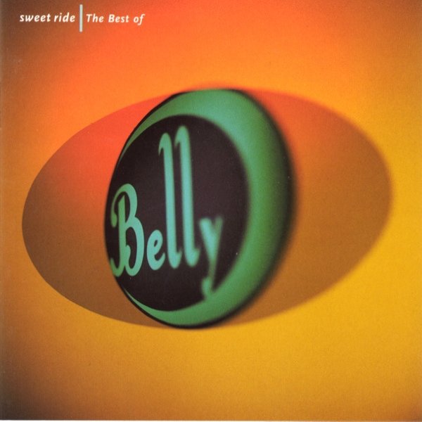 Album Belly - Sweet Ride | The Best Of Belly