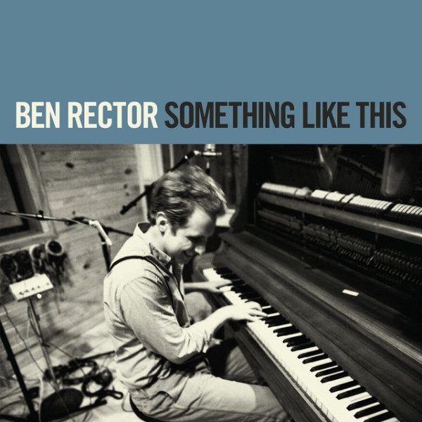 Album Ben Rector - Something Like This