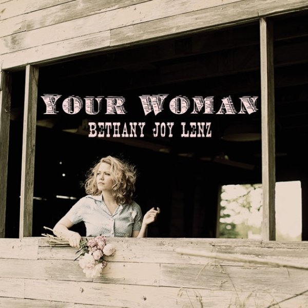 Album Bethany Joy Lenz - Your Woman