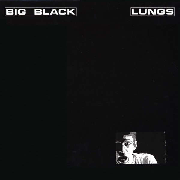 Album Big Black - Lungs