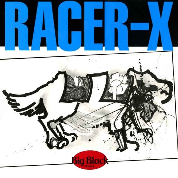 Album Big Black - Racer-X