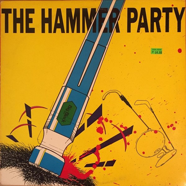 Album Big Black - The Hammer Party