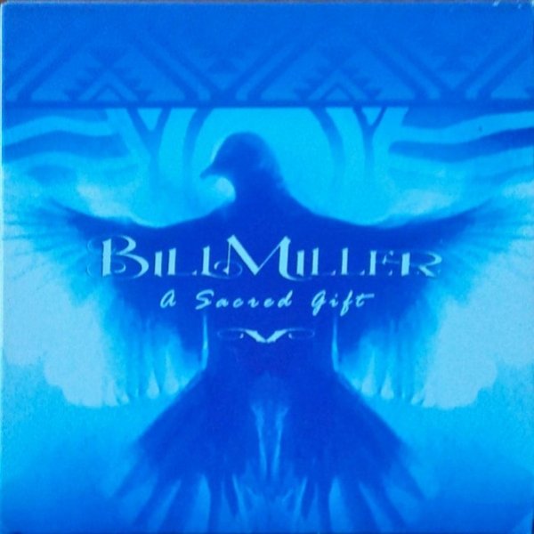 Album Bill Miller - A Sacred Gift