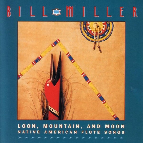 Album Bill Miller - Loon, Mountain , And Moon