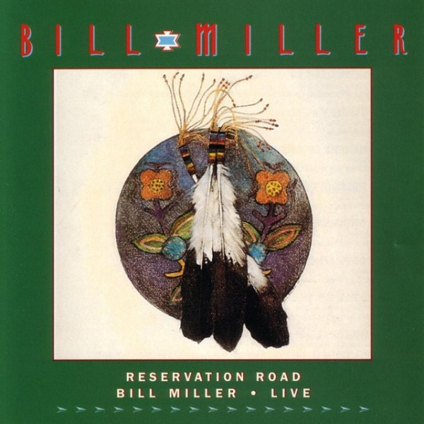 Album Bill Miller - Reservation Road: Live