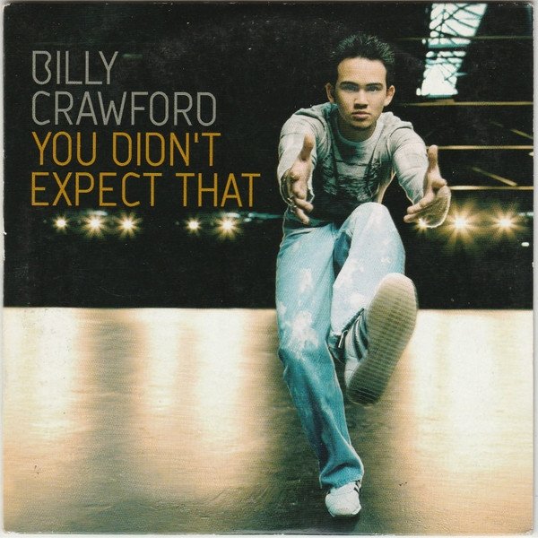 Billy Crawford You Didn't Expect That, 2002