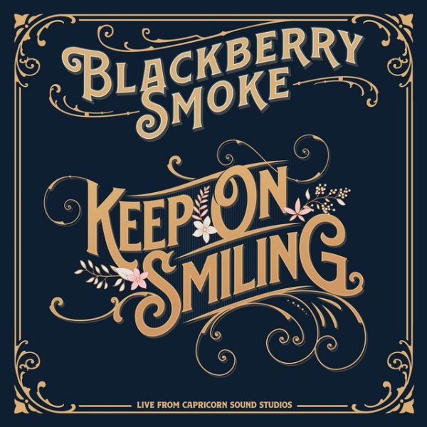 Album Blackberry Smoke - Keep On Smiling