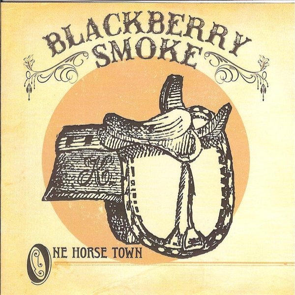 Album Blackberry Smoke - One Horse Town