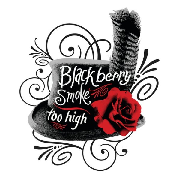 Album Blackberry Smoke - Too High