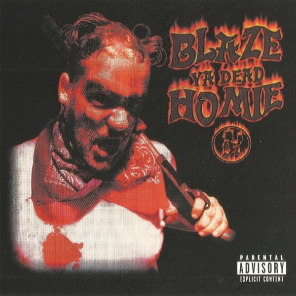 Blaze Ya Dead Homie - album