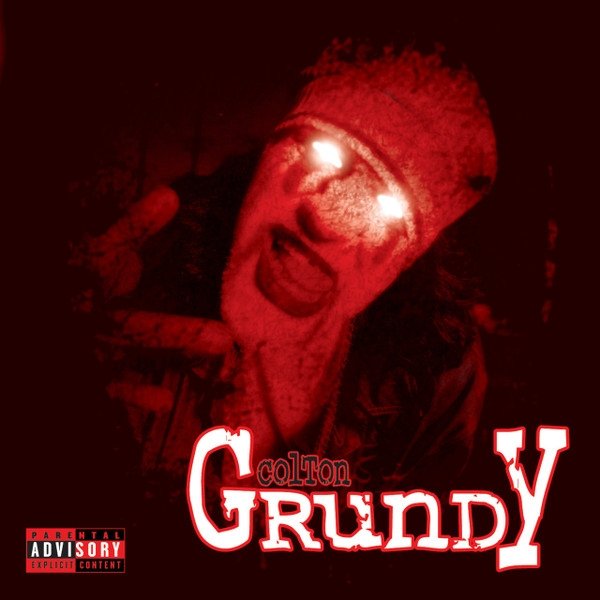 Album Blaze Ya Dead Homie - Colton Grundy: Tha Undying