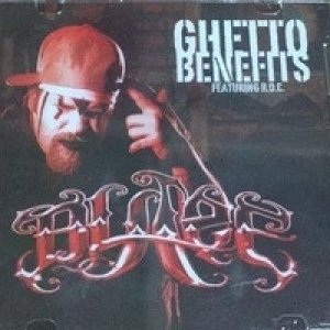 Album Blaze Ya Dead Homie - Ghetto Benefits