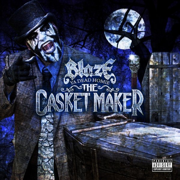 Blaze Ya Dead Homie The Casket Maker, 2016