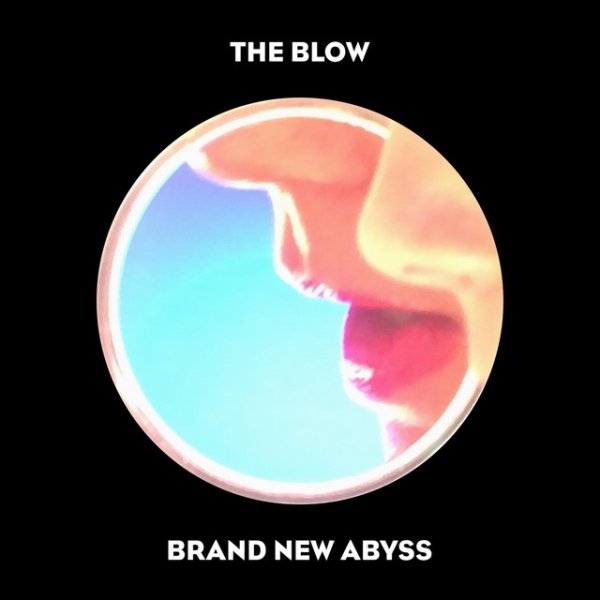 Album The Blow - Brand New Abyss