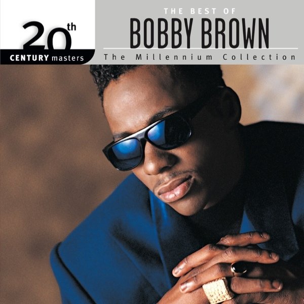 Album Bobby Brown - 20th Century Masters - The Millennium Collection: The Best of Bobby Brown