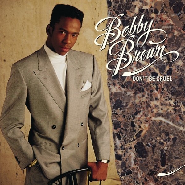 Bobby Brown Don't Be Cruel, 1988