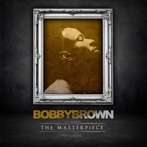 Album Bobby Brown - The Masterpiece