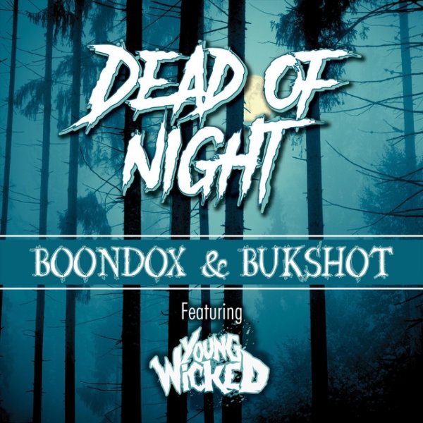 Boondox Dead of Night, 2020