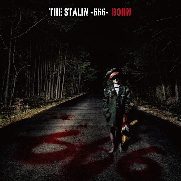Album BORN - THE STALIN-666-