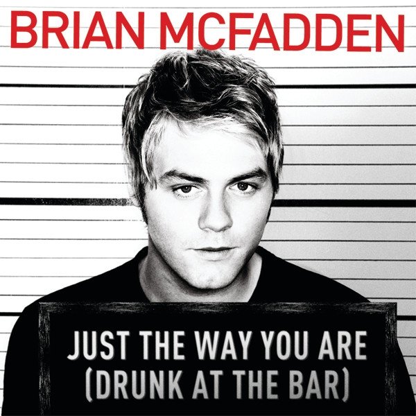 Album Brian McFadden - Just The Way You Are (Drunk At The Bar)