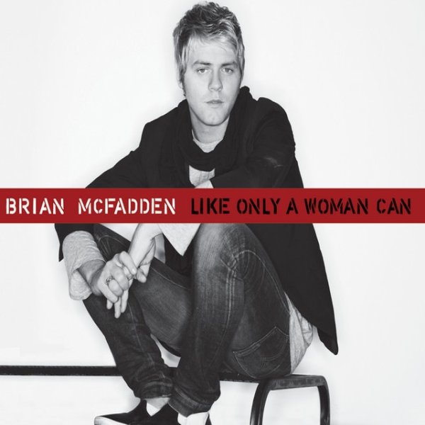 Album Brian McFadden - Like Only A Woman Can
