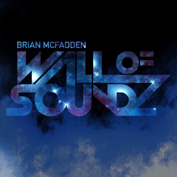 Brian McFadden Wall Of Soundz, 2010