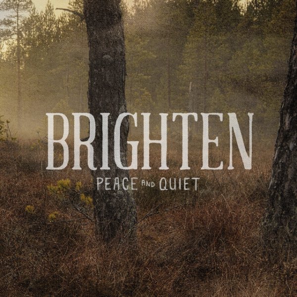 Album Brighten - Peace and Quiet