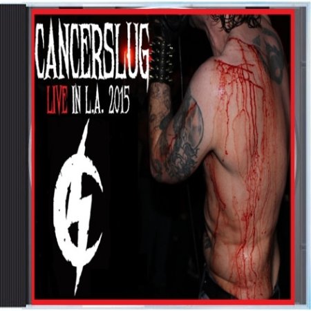 Album Cancerslug - Live in L.A. 2015