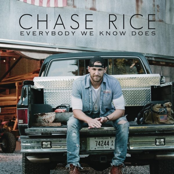 Chase Rice Everybody We Know Does, 2016