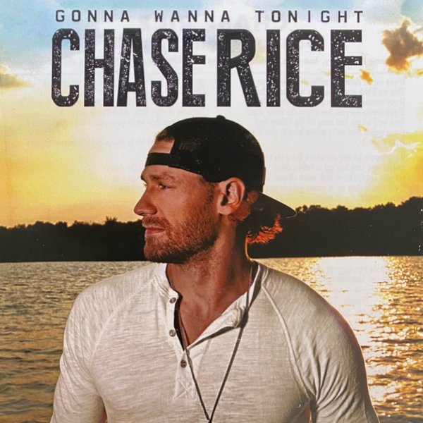 Album Chase Rice - Gonna Wanna Tonight