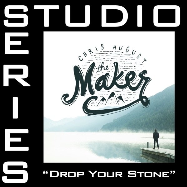 Drop Your Stone - album
