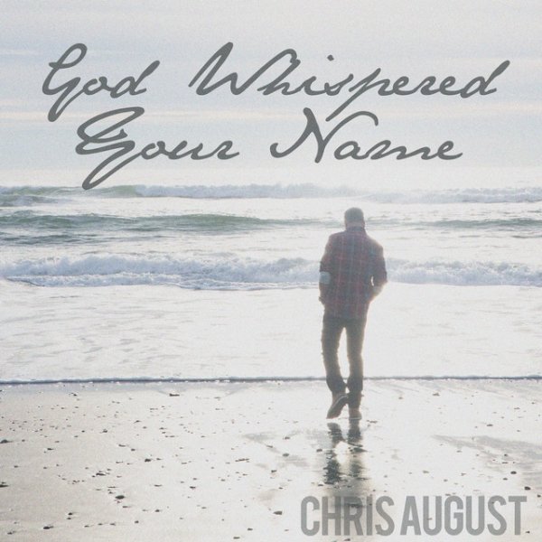 God Whispered Your Name - album