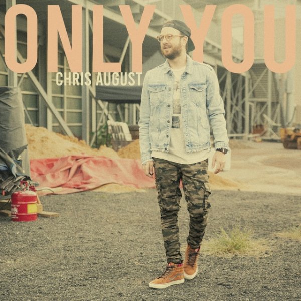Album Chris August - Only You