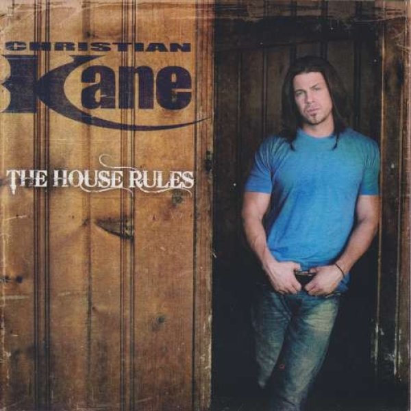Album Christian Kane - The House Rules
