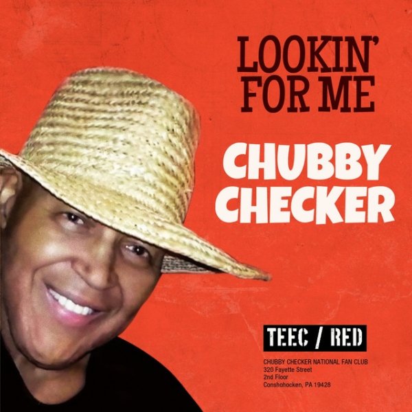 Chubby Checker Lookin' for Me, 2016