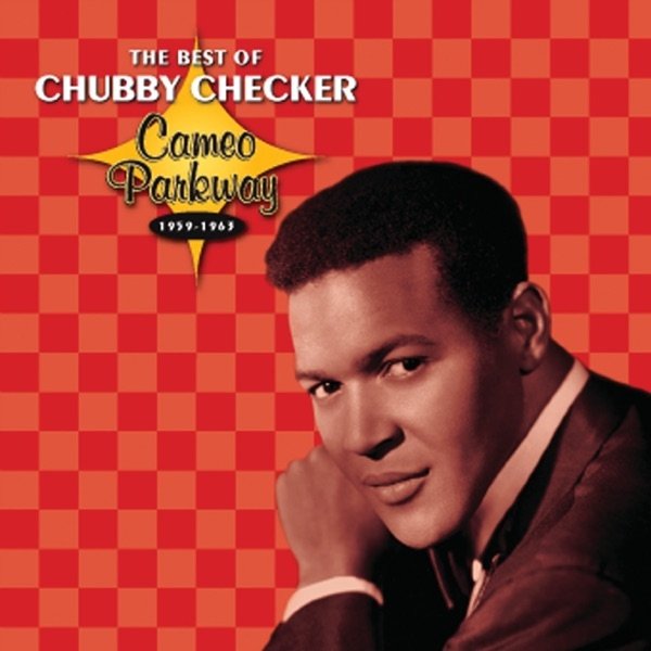 Album The Best of Chubby Checker: Cameo Parkway 1959-1963 - Chubby Checker