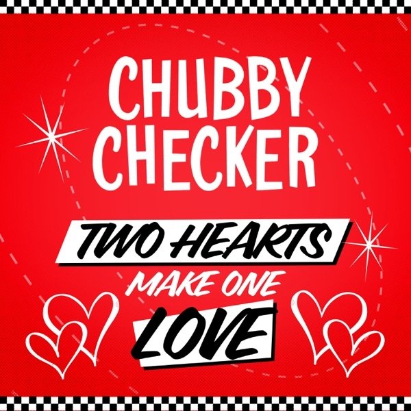 Album Two Hearts Make One Love - Chubby Checker