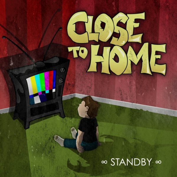 Album Close To Home - Standby
