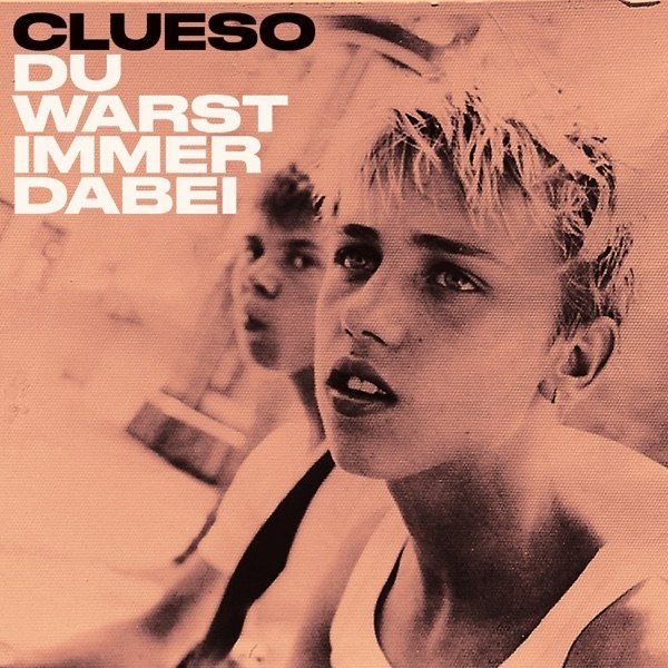 Album Clueso - Du Warst Immer Dabei