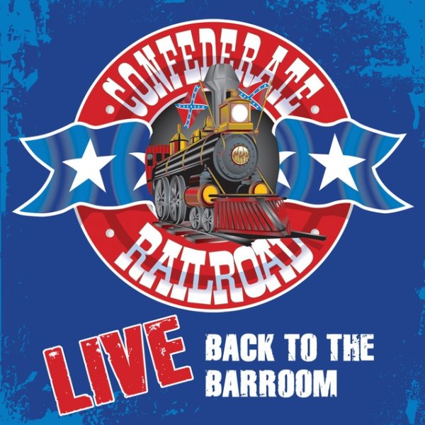 Album Confederate Railroad - Back To The Barroom