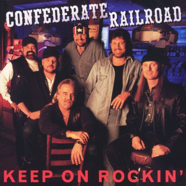 Album Confederate Railroad - Keep On Rockin
