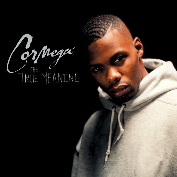 Album Cormega - The True Meaning